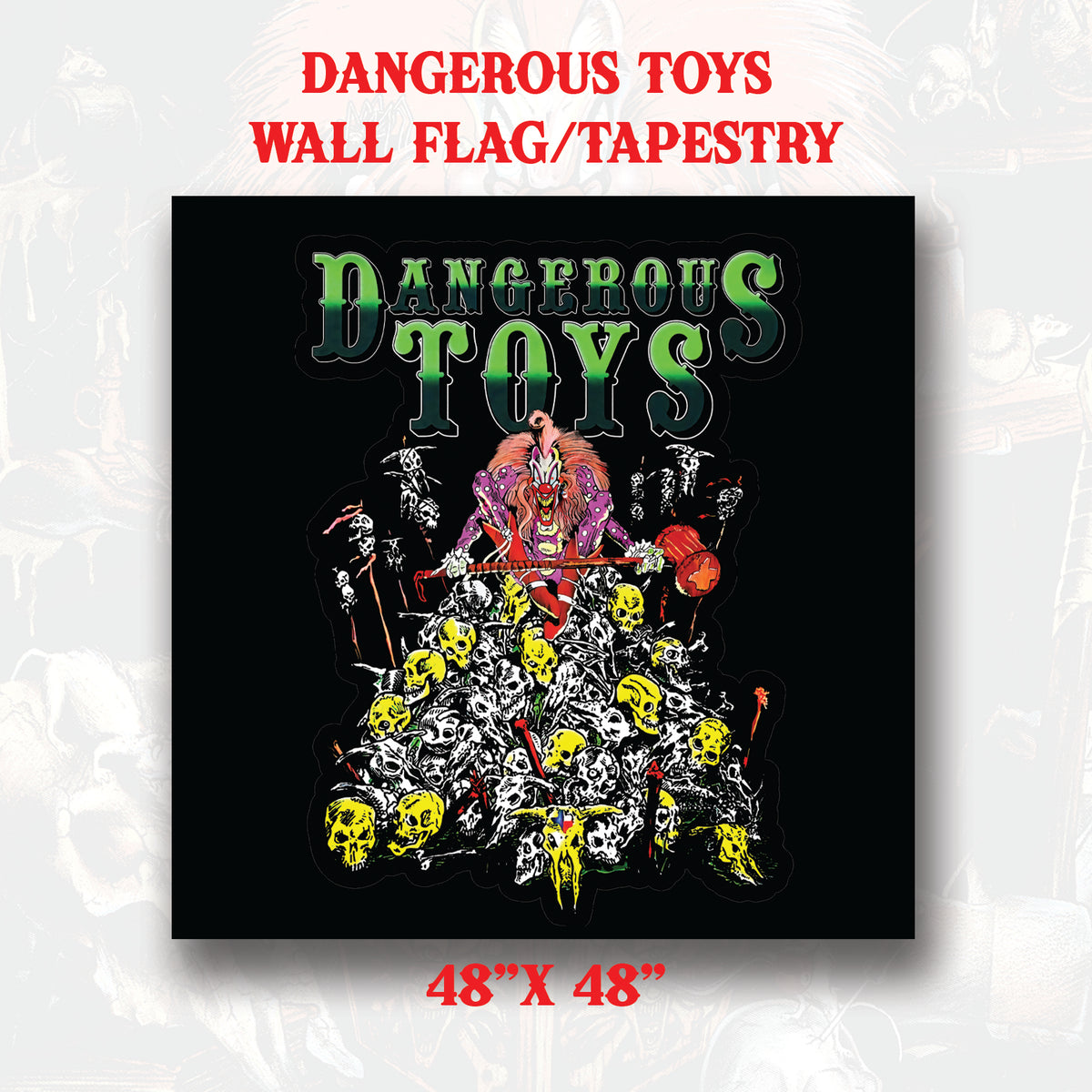Dangerous Toys - Wall Flag/Tapestry 48" x 48" Bill Z. Bub - Pile of Skulls