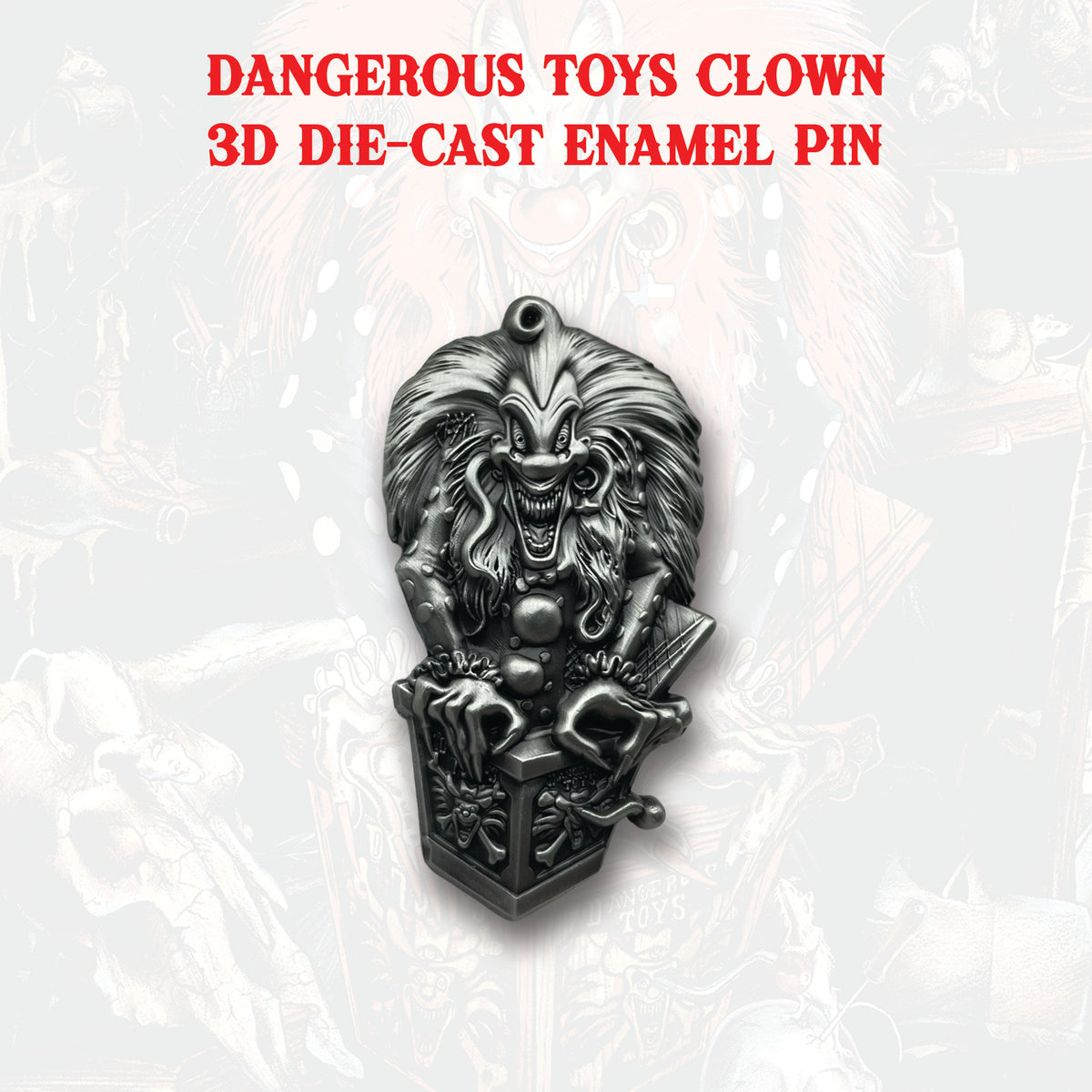 Dangerous Toys – 3D “Bill Z. Bub” Clown Enamel Pin (Gunmetal Color)